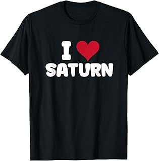 I Love Saturn T-Shirt